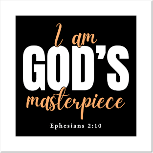 I am God's masterpiece Ephesians 2:10 Christian Posters and Art